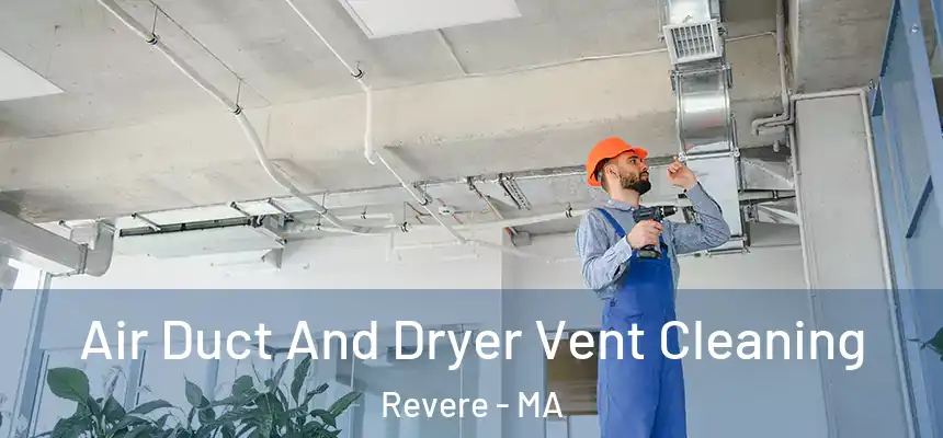  Air Duct And Dryer Vent Cleaning Revere - MA