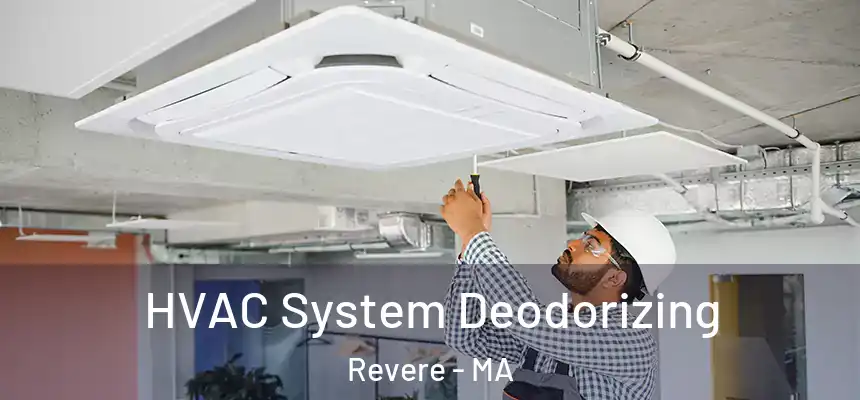  HVAC System Deodorizing Revere - MA