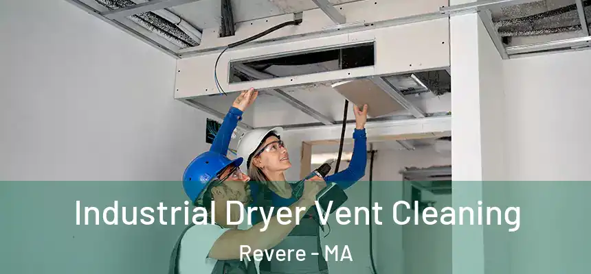 Industrial Dryer Vent Cleaning Revere - MA