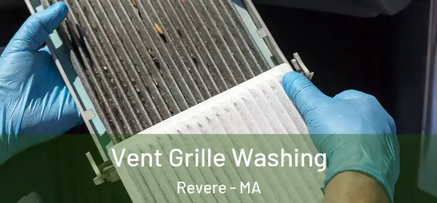 Vent Grille Washing Revere - MA